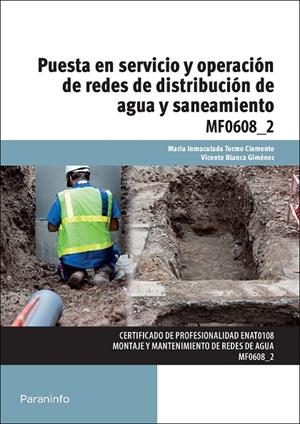 PUESTA EN SERVICIO Y OPERACIÓN DE REDES DE DISTRIBUCIÓN DE AGUA Y SANEAMIENTO | 9788428398749 | TORMO CLEMENTE, MARÍA INMACULADA / BLANCA GIMÉNEZ, VICENTE / TOLEDANO GASCA, JOSÉ CARLOS