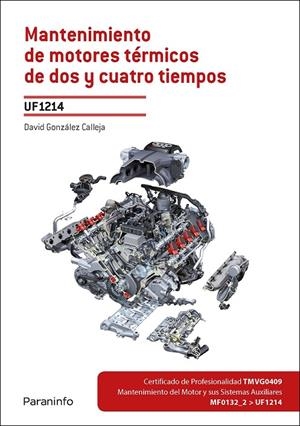 MANTENIMIENTO DE MOTORES TÉRMICOS DE DOS Y CUATRO TIEMPOS | 9788428336406 | GONZÁLEZ CALLEJA, DAVID