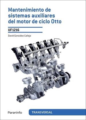 MANTENIMIENTO DE SISTEMAS AUXILIARES DEL MOTOR DE CICLO OTTO | 9788428337649 | GONZÁLEZ CALLEJA, DAVID