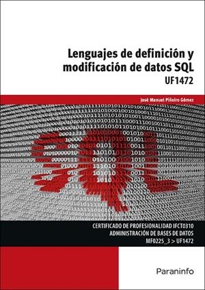 LENGUAJES DE DEFINICIÓN Y MODIFICACIÓN DE DATOS SQL | 9788428396844 | PIÑEIRO GOMEZ, JOSE MANUEL