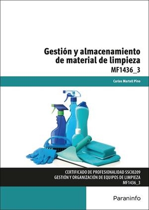 GESTIÓN Y ALMACENAMIENTO DE MATERIAL DE LIMPIEZA | 9788428397018 | MARTELL PINO, CARLOS