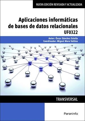 APLICACIONES INFORMÁTICAS DE BASES DE DATOS RELACIONALES. MICROSOFT ACCESS 2016 | 9788428396776 | SÁNCHEZ ESTELLA, ÓSCAR