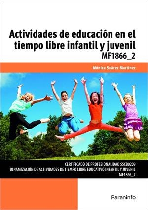 ACTIVIDADES DE EDUCACIÓN EN EL TIEMPO LIBRE INFANTIL Y JUVENIL | 9788428396820 | SUÁREZ MARTÍNEZ, MÓNICA