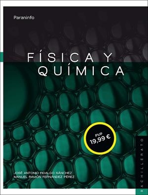 FÍSICA Y QUÍMICA 1º BACHILLERATO | 9788428333078 | FIDALGO SÁNCHEZ, JOSÉ ANTONIO / FERNÁNDEZ PÉREZ, MANUEL RAMÓN