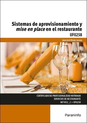 SISTEMAS DE APROVISIONAMIENTO Y MISE EN PLACE EN EL RESTAURANTE | 9788428338455 | HINOJO LUCENA, JUAN JOSE