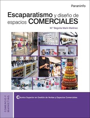ESCAPARATISMO Y DISEÑO DE ESPACIOS COMERCIALES | 9788428335539 | MARIN MARTINEZ, Mª BEGOÑA