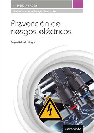 PREVENCIÓN DE RIESGOS ELÉCTRICOS | 9788428336642 | GALLARDO VÁZQUEZ, SERGIO