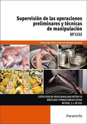 SUPERVISIÓN DE LAS OPERACIONES PRELIMINARES Y TÉCNICAS DE MANIPULACIÓN | 9788428337618 | LÓPEZ HERAS, CRISTINA / RODRÍGUEZ GONZÁLEZ, JOSÉ LUIS