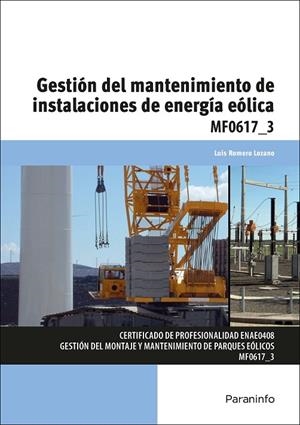 GESTIÓN DEL MANTENIMIENTO DE INSTALACIONES DE ENERGÍA EÓLICA | 9788428381451 | ROMERO LOZANO, LUÍS
