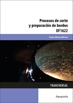 PROCESOS DE CORTE Y PREPARACIÓN DE BORDES | 9788428398534 | ALONSO MARCOS, CARLOS