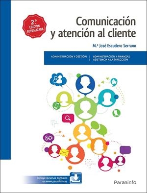 COMUNICACIÓN Y ATENCIÓN AL CLIENTE 2.ª EDICIÓN | 9788428339360 | ESCUDERO SERRANO, MARÍA JOSÉ