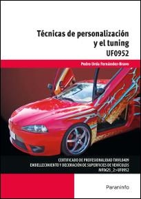 TÉCNICAS DE PERSONALIZACIÓN Y EL TUNING | 9788428339155 | URDA FERNÁNDEZ-BRAVO, PEDRO