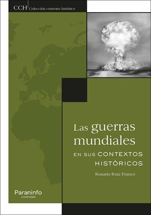 GUERRAS MUNDIALES EN SUS CONTEXTOS HISTÓRICOS, LAS | 9788428338363 | RUIZ FRANCO, MARÍA ROSARIO