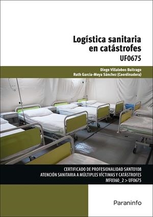 LOGÍSTICA SANITARIA EN CATÁSTROFES | 9788428338868 | GARCÍA-MOYA SÁNCHEZ, RUTH / VILLALOBOS BUITRAGO, DIEGO