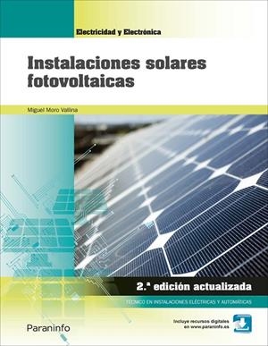 INSTALACIONES SOLARES FOTOVOLTAICAS 2ª EDICIÓN | 9788428340113 | MORO VALLINA, MIGUEL