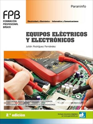 EQUIPOS ELÉCTRICOS Y ELECTRÓNICOS 2.ª EDICIÓN | 9788428339308 | RODRÍGUEZ FERNÁNDEZ, JULIÁN