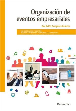 ORGANIZACIÓN DE EVENTOS EMPRESARIALES | 9788428340472 | ARROGANTE RAMÍREZ, ANA BELÉN