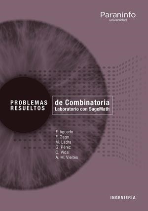 PROBLEMAS RESUELTOS DE COMBINATORIA. LABORATORIO CON SAGEMATH | 9788428340748 | VIEITES RODRÍGUEZ, ANA MARÍA / LADRA GONZÁLEZ, MANUEL / AGUADO MARTIN, FELICIDAD / GAGO COUSO, FELIP
