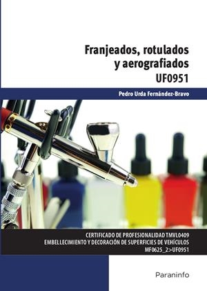 FRANJEADOS, ROTULADOS Y AEROGRAFIADOS | 9788428339575 | URDA FERNÁNDEZ-BRAVO, PEDRO