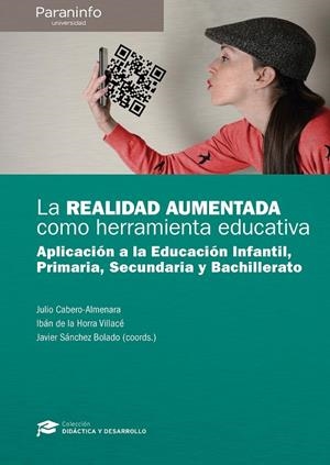 REALIDAD AUMENTADA COMO HERRAMIENTA EDUCATIVA, LA | 9788428340700 | CABERO ALMENARA, JULIO / DE LA HORRA VILLACÉ, IBÁN / SÁNCHEZ BOLADO, JAVIER