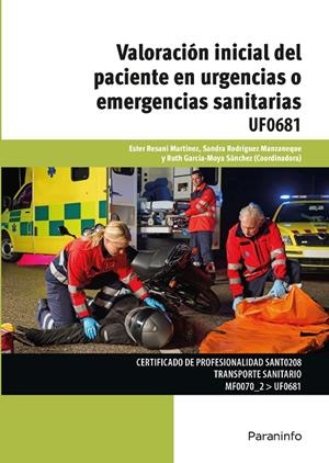 VALORACIÓN INICIAL DEL PACIENTE EN URGENCIAS O EMERGENCIAS SANITARIAS | 9788428397995 | GARCÍA-MOYA SÁNCHEZ, RUTH / RESANI MARTÍNEZ, ESTER / FERNÁNDEZ RODRÍGUEZ-MANZANEQUE, SANDRA