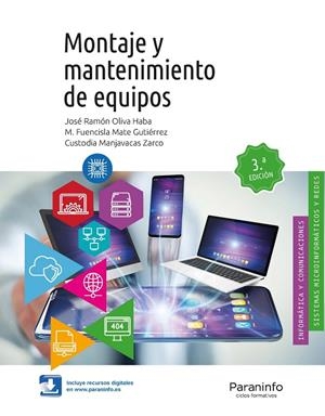 MONTAJE Y MANTENIMIENTO DE EQUIPOS 3.ª EDICIÓN | 9788428340816 | MATE GUTIERREZ, M. FUENCISLA / MANJAVACAS ZARCO, CUSTODIA / OLIVA HABA, JOSÉ RAMÓN