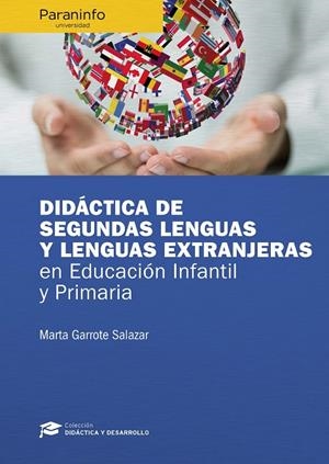 DIDÁCTICA DE SEGUNDAS LENGUAS Y LENGUAS EXTRANJERAS EN EDUCACIÓN INFANTIL Y PRIMARIA | 9788428341233 | GARROTE SALAZAR, MARTA