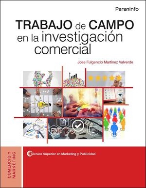TRABAJO DE CAMPO EN LA INVESTIGACIÓN COMERCIAL | 9788428341493 | MARTÍNEZ VALVERDE, JOSE FULGENCIO
