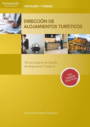 DIRECCIÓN DE ALOJAMIENTOS TURÍSTICOS | 9788428343480 | MARTÍNEZ SALVADOR, SANDRA
