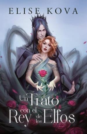 UNIDOS POR LA MAGIA 01. UN TRATO CON EL REY DE LOS ELFOS | 9788416517695 | KOVA, ELISE