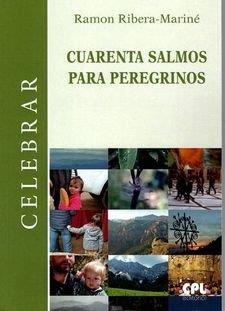 CUARENTA SALMOS PARA PEREGRINOS | 9788491655107 | RIBERA MARINE, RAMON