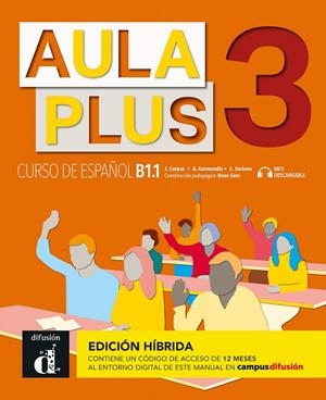 AULA PLUS 3 ED. HIBRIDA L. DEL ALUMNO | 9788419236197 | CORPAS, JAIME / GARMENDIA, AGUSTÍN / SORIANO, CARMEN