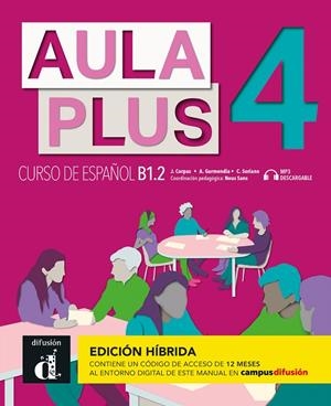 AULA PLUS 4 ED. HIBRIDA L. DEL ALUMNO | 9788419236203 | CORPAS, JAIME / GARMENDIA, AGUSTÍN / SORIANO, CARMEN