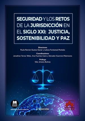SEGURIDAD Y LOS RETOS DE LA JURISDICCION EN EL SIGLO XXI | 9788413595160 | SUAREZ XAVIER, PAULO RAMON