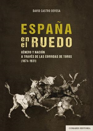 ESPAÑA EN EL RUEDO | 9788413693781 | CASTRO DEVESAA,DAVID