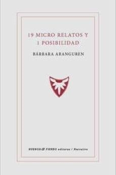 19 MICRO RELATOS Y 1 POSIBILIDAD | 9788412537321 | ARANGUREN, BARBARA