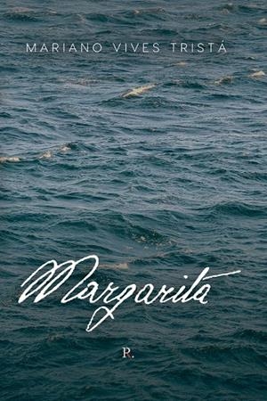MARGARITA | 9788419153470 | VIVES TRISTÁ, MARIANO