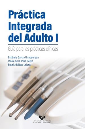 PRACTICA INTEGRADA DEL ADULTO I | 9788413193991 | GARCIA URIAGUERECA, ESTIBALIZ