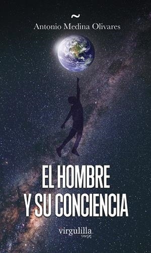HOMBRE Y SU CONCIENCIA, EL | 9788412541205 | MEDINA OLIVARES, ANTONIO