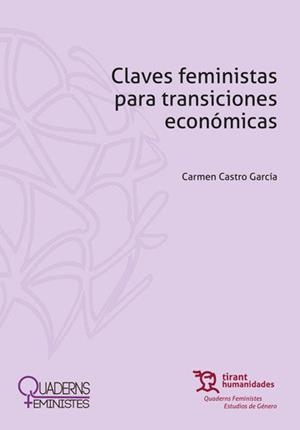 CLAVES FEMINISTAS PARA TRANSICIONES ECONOMICAS | 9788419226150 | CASTRO GARCIA, CARMEN