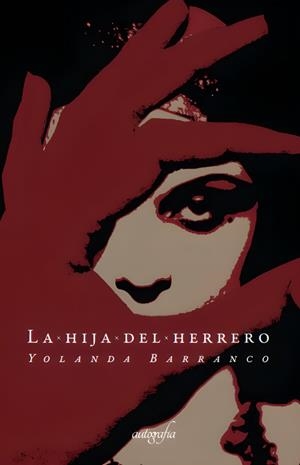 HIJA DEL HERRERO, LA | 9788419300829 | BARRANCO MARÍN, YOLANDA