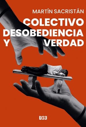 COLECTIVO DESOBEDIENCIA Y VERDAD | 9788418783418 | SACRISTÁN, MARTÍN