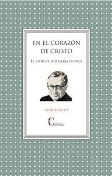 EN EL CORAZÓN DE CRISTO | 9788470576751 | ERNERSTO JULIA