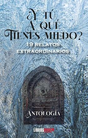 ¿Y TÚ A QUÉ TIENES MIEDO? | 9788419328342