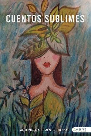 CUENTOS SUBLIMES | 9788419197580 | NASCIMENTO THOMAS, ANTONIO