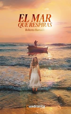 MAR QUE RESPIRAS, EL | 9788418756719 | HURTADO GARCÍA, ROBERTO
