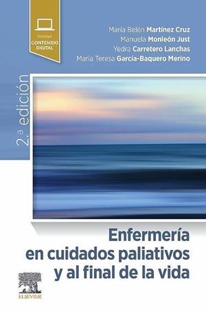 ENFERMERIA EN CUIDADOS PALIATIVOS Y AL FINAL DE LA VIDA | 9788491136682 | MARTINEZ CRUZ, MARIA BELEN / MONLEON JUST, MANUELA