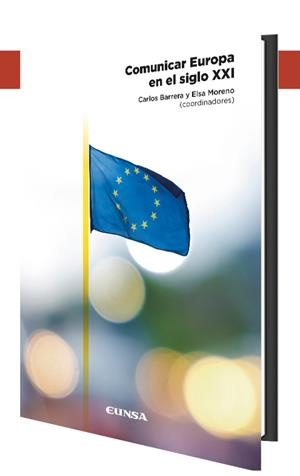 COMUNICAR EUROPA EN EL SIGLO XXI | 9788431337599 | BARRERA, CARLOS / MORENO, ELSA