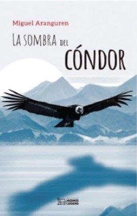 SOMBRA DEL CONDOR, LA | 9788418162961 | ARANGUREN, MIGUEL
