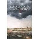 VENGANZA DE LOS CONJURADOS, LA | 9788419349033 | GRANADOS, AUGUSTO